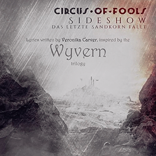 Circus Of Fools : Sideshow: Das Letzte Sandkorn Fällt